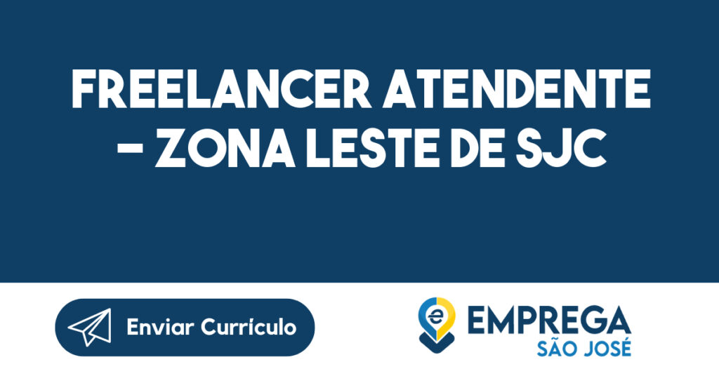 Freelancer Atendente - Zona leste de SJC-São José dos Campos - SP 1