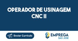 Operador de Usinagem CNC II-São José dos Campos - SP 14