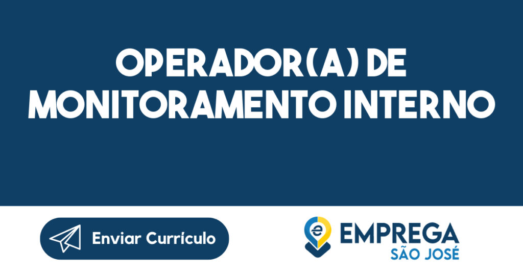 Operador(a) de Monitoramento Interno-Jacarei - SP 1