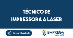Técnico de Impressora a Laser-São José dos Campos - SP 4