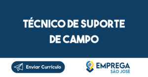 Técnico de Suporte de Campo-São José dos Campos - SP 11