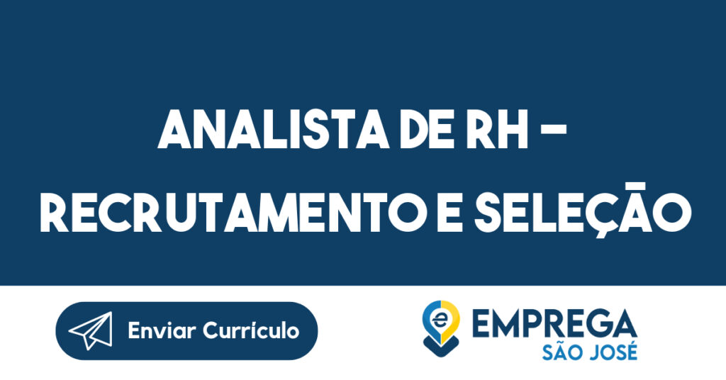 Analista de RH - Recrutamento e Seleção-Jacarei - SP 1