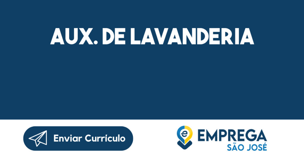 AUX. DE LAVANDERIA-São José dos Campos - SP 1