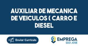 AUXILIAR DE MECANICA DE VEICULOS ( CARRO E DIESEL ) 6