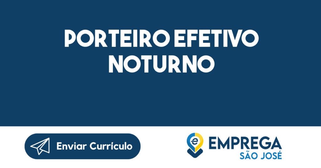 PORTEIRO EFETIVO NOTURNO-Jacarei - SP 1