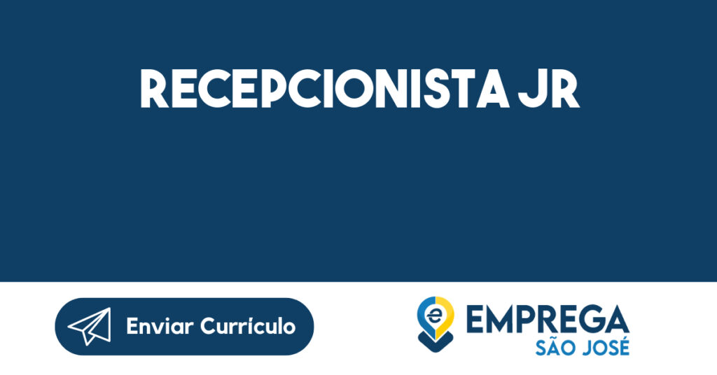 RECEPCIONISTA JR -São José dos Campos - SP 1