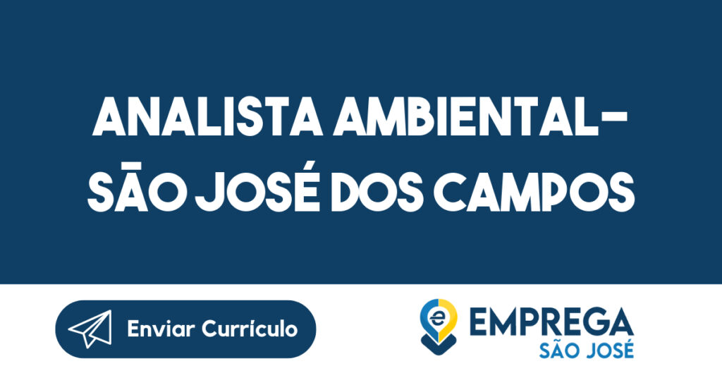 ANALISTA AMBIENTAL -São José dos Campos - SP 1