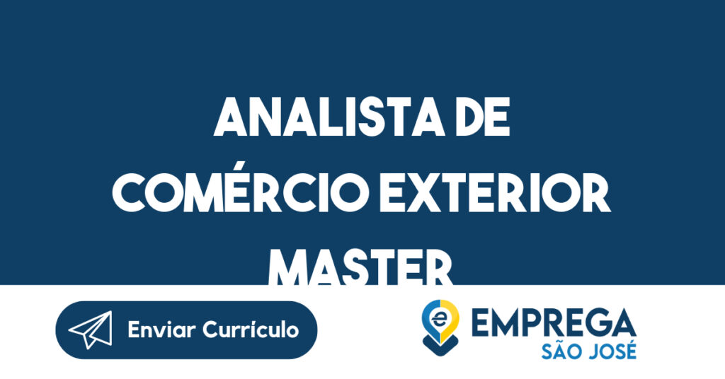 Analista de Comércio Exterior Master 1