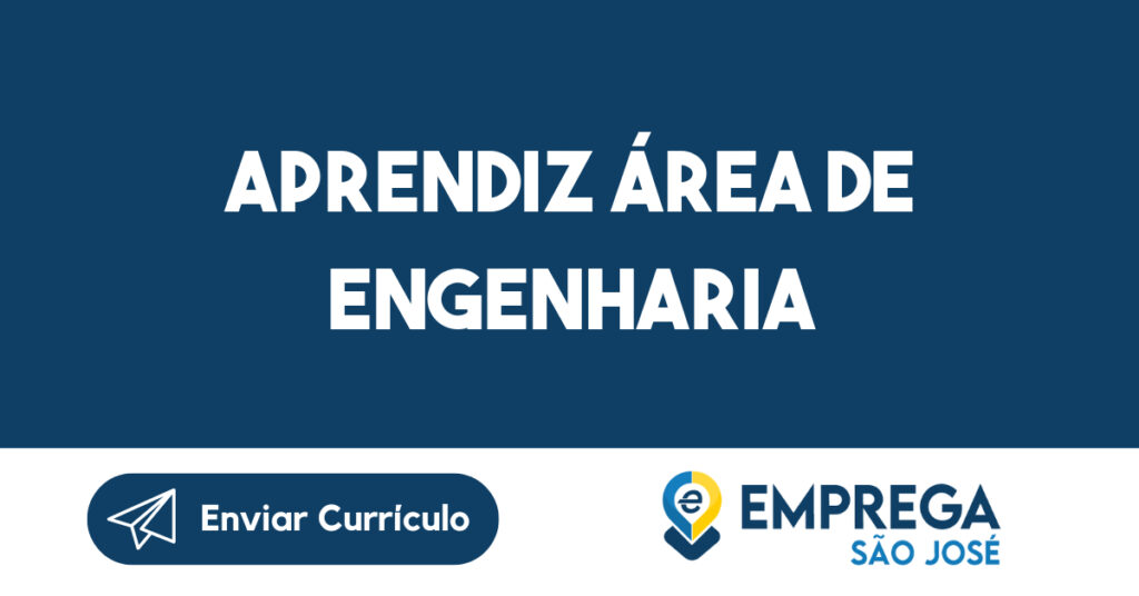 Aprendiz área de Engenharia 1