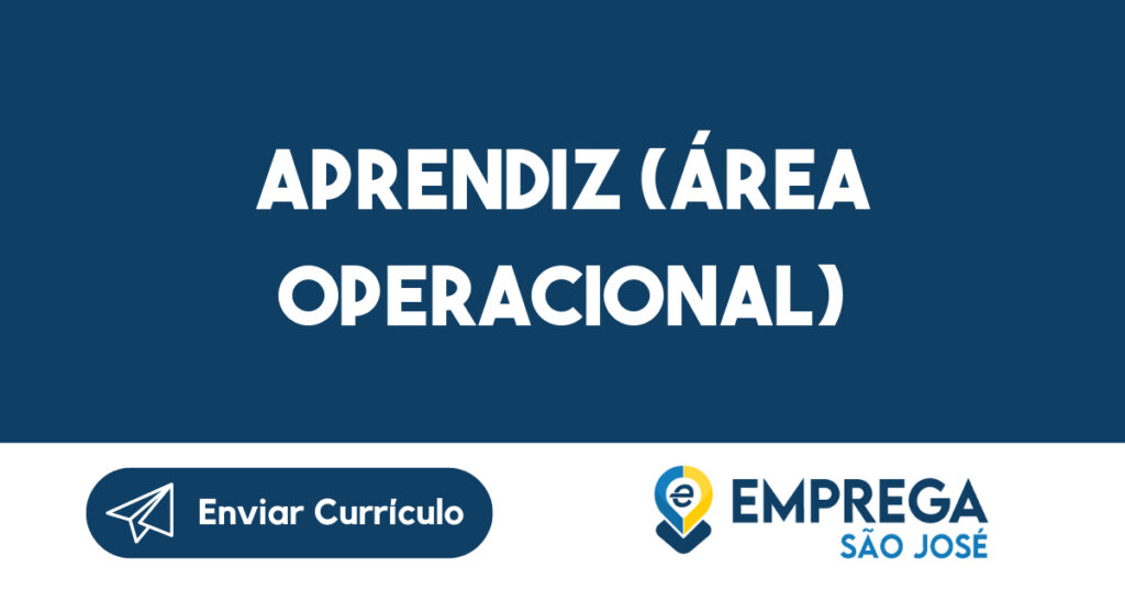 Aprendiz (Área Operacional) 1