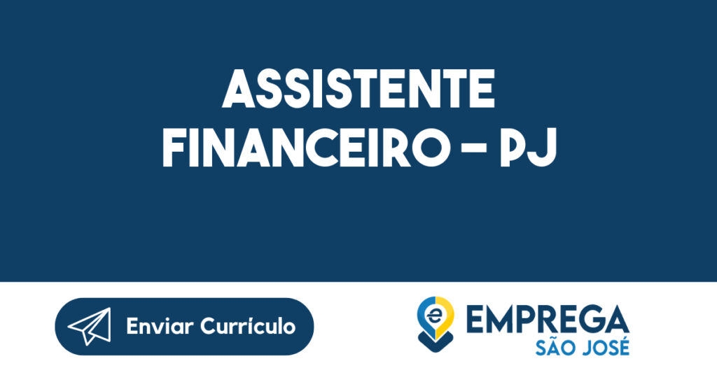 Assistente Financeiro - PJ 1