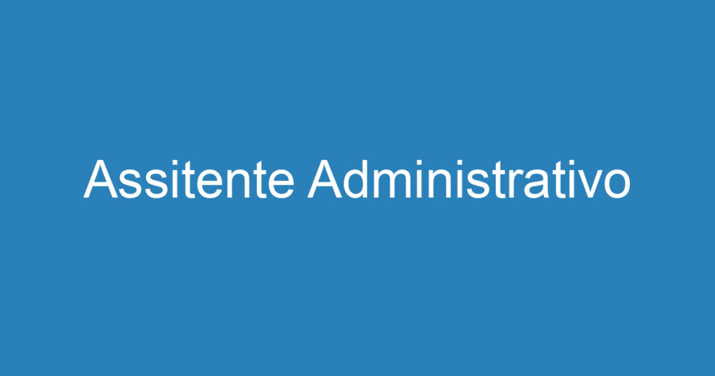 Assitente Administrativo 1