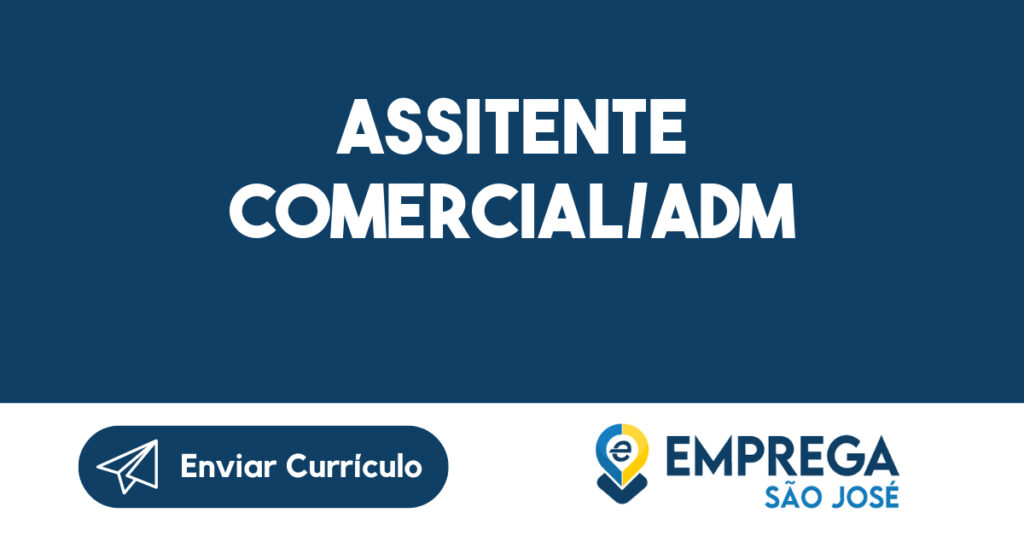 ASSITENTE COMERCIAL/ADM 1