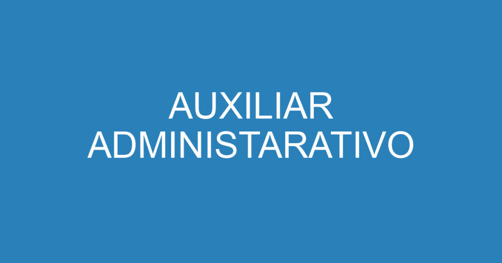 AUXILIAR ADMINISTARATIVO 1