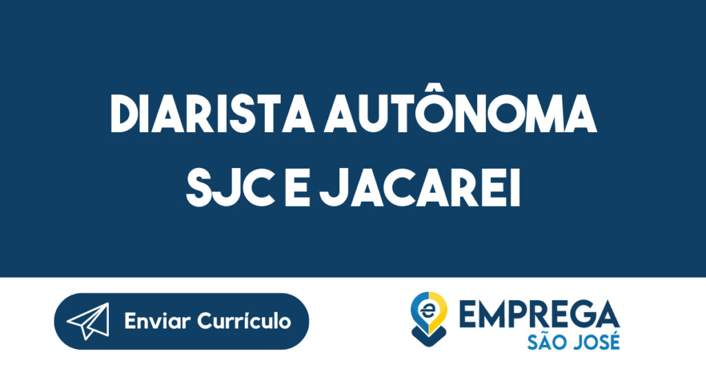 Diarista autônoma sjc e jacarei 1