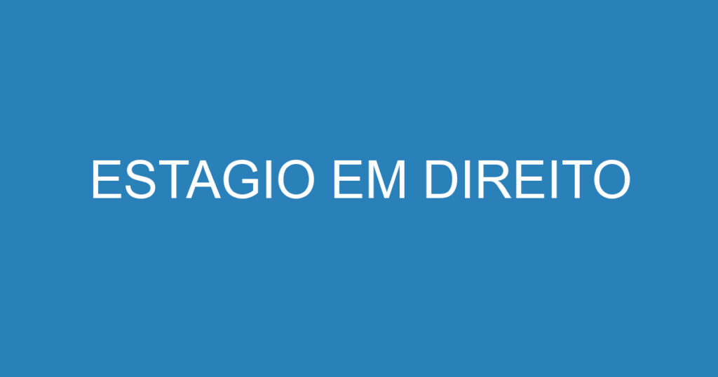 ESTAGIO EM DIREITO 1