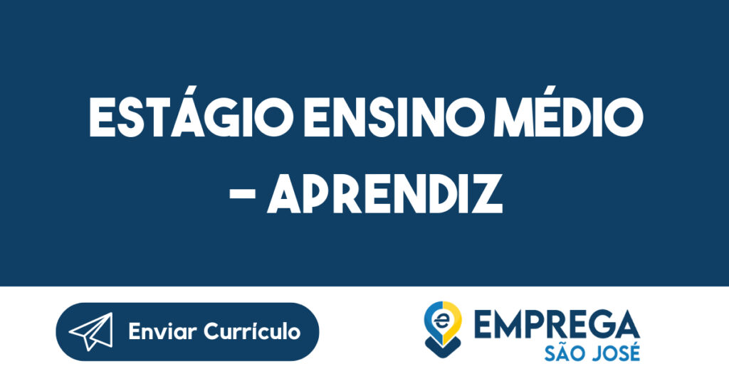 Estágio Ensino Médio - Aprendiz 1