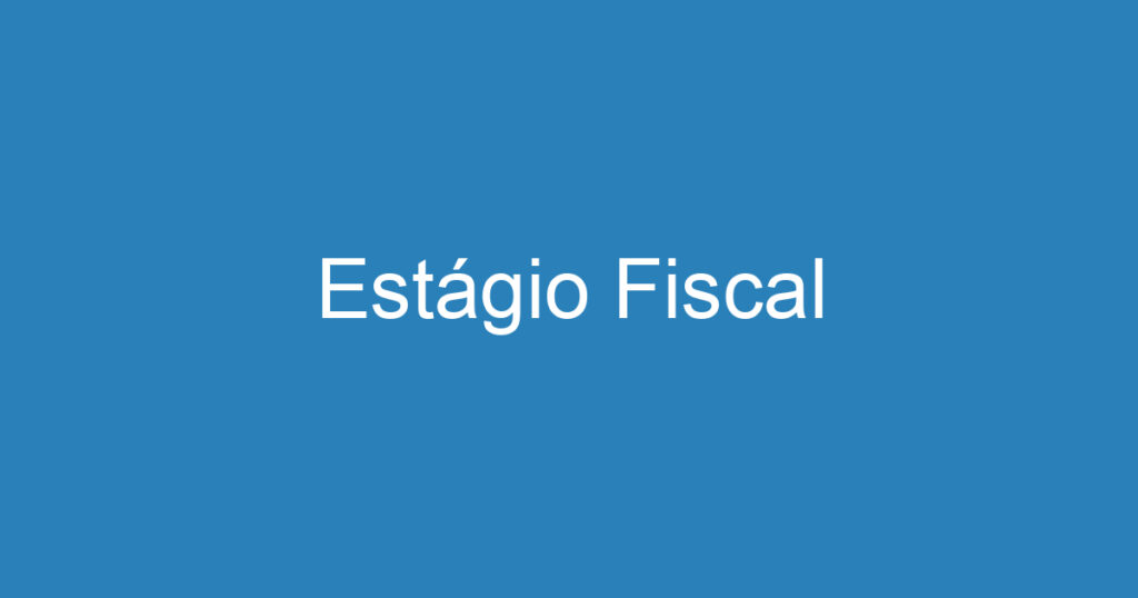 Estágio Fiscal 1