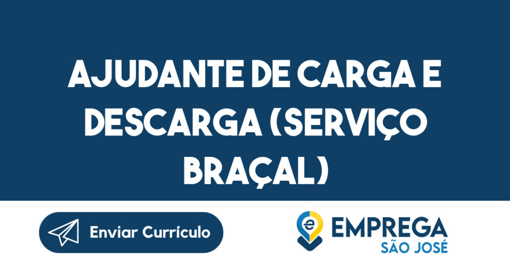 Ajudante de Carga e Descarga (Serviço Braçal) 1