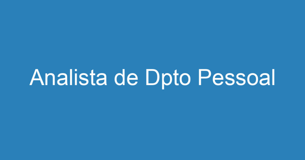 Analista de Dpto Pessoal 1