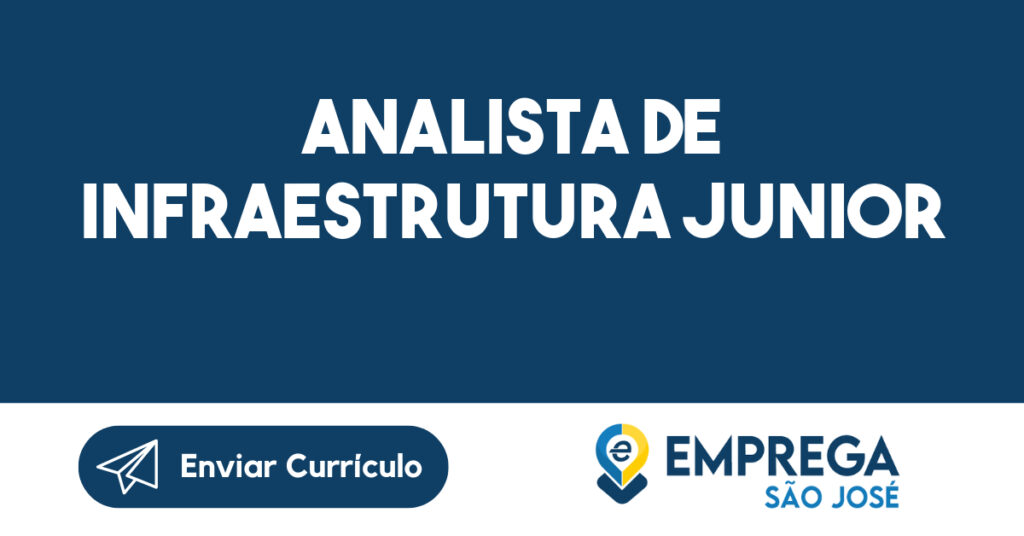 ANALISTA DE INFRAESTRUTURA JUNIOR 1