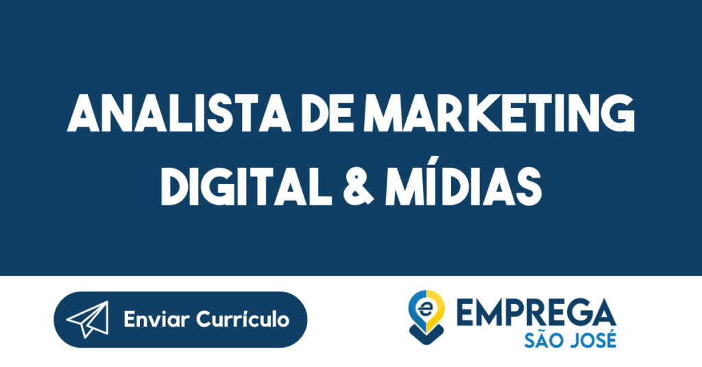 Analista de Marketing Digital & Mídias Sociais 1