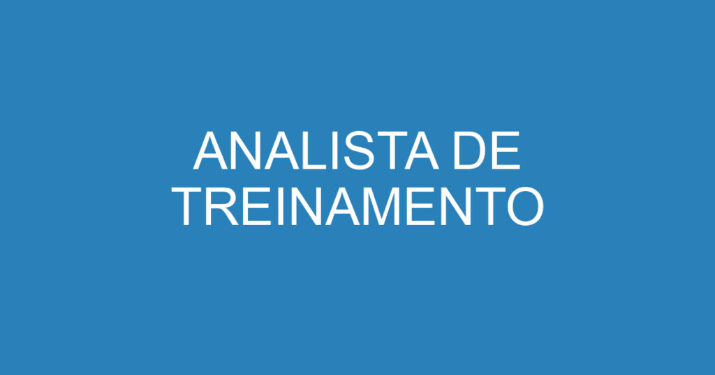 ANALISTA DE TREINAMENTO 1