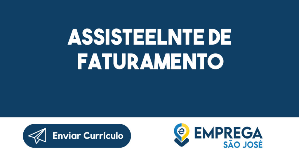 Assisteelnte de Faturamento 1