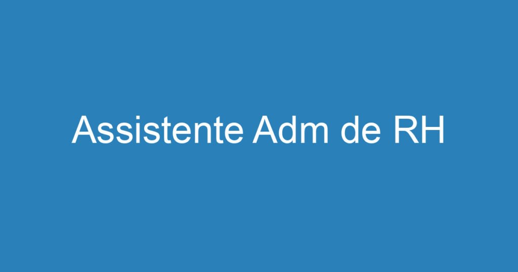 Assistente Adm de RH 1