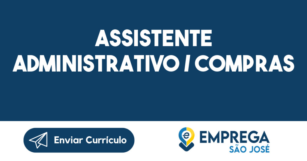 Assistente Administrativo / Compras 1