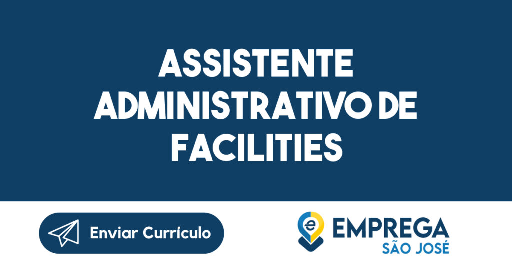 Assistente Administrativo de Facilities 1