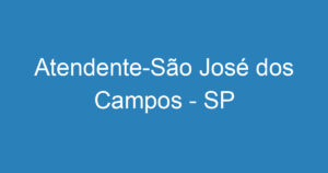 Atendente-São José dos Campos - SP 11