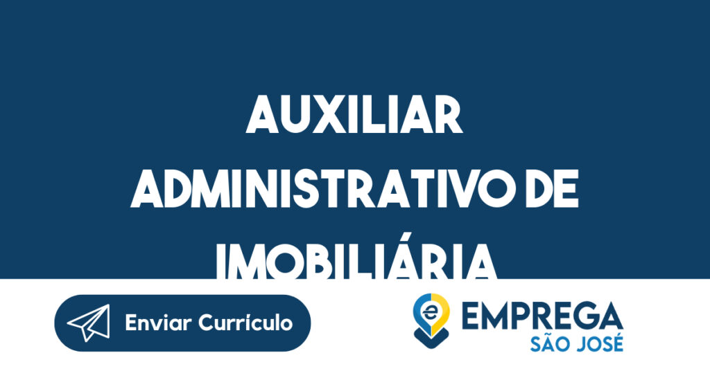 Auxiliar Administrativo de Imobiliária 1