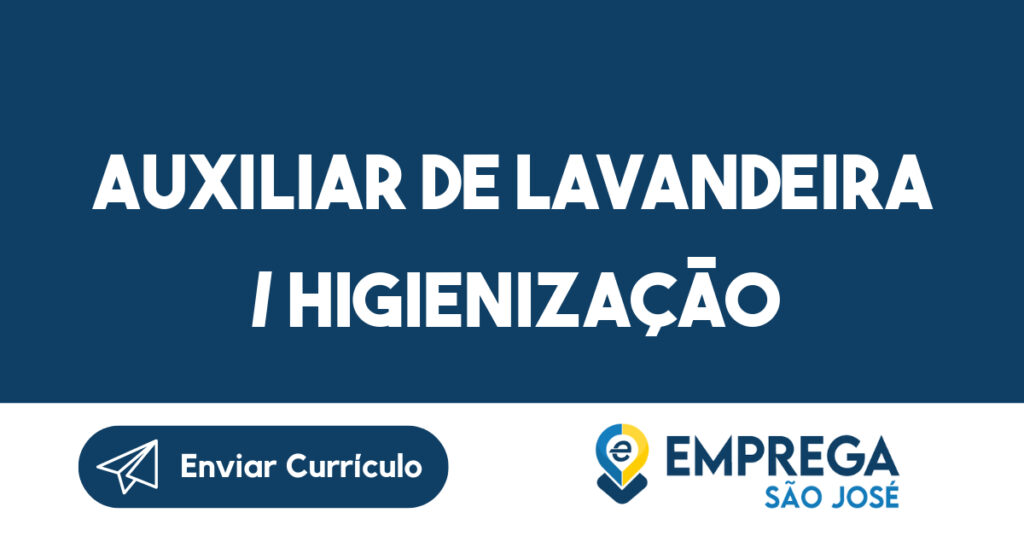 Auxiliar de Lavandeira / higienização 1