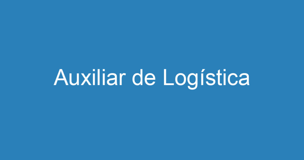 Auxiliar de Logística 1