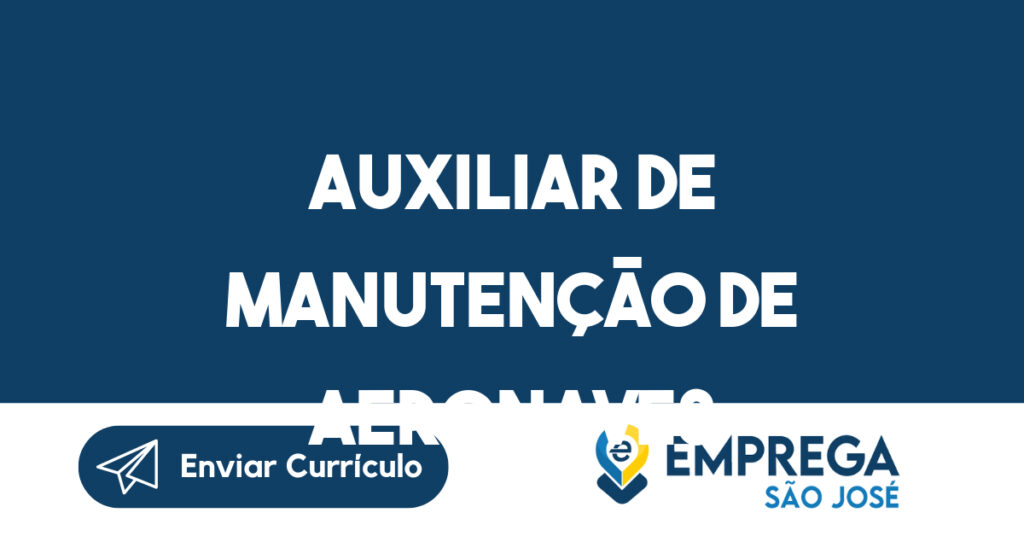 Auxiliar de Manutenção de Aeronaves 1