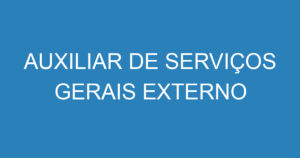 AUXILIAR DE SERVIÇOS GERAIS EXTERNO-São José dos Campos - SP 7