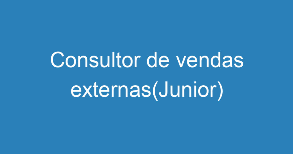 Consultor de vendas externas 1