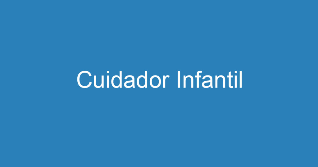 Cuidador Infantil 1