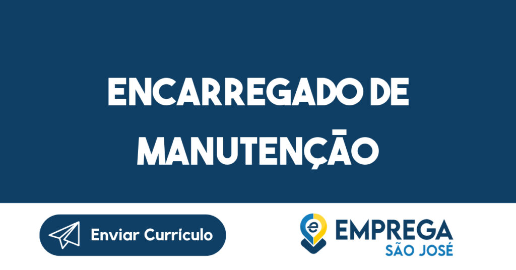 ENCARREGADO DE MANUTENÇÃO 1