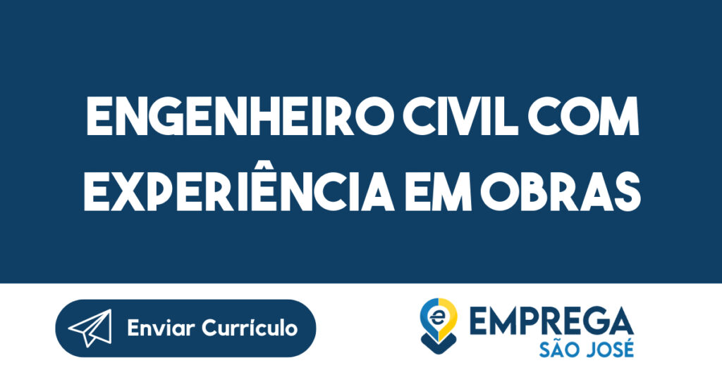 Engenheiro Civil com experiência em obras industriais 1