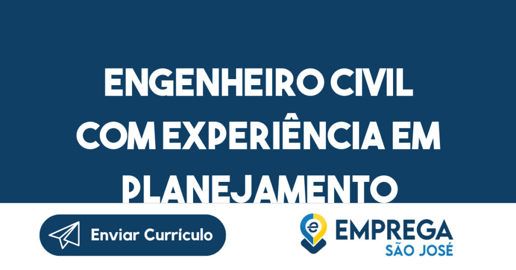 Engenheiro Civil com experiência em planejamento 1