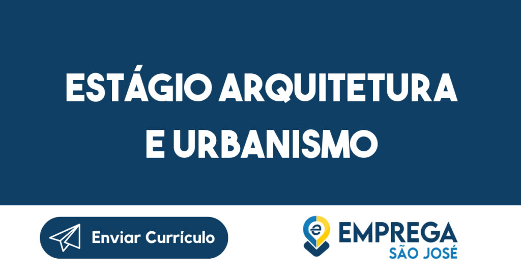 Estágio Arquitetura e Urbanismo 1