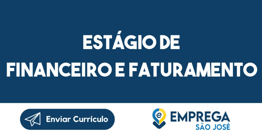 Estágio de Financeiro e Faturamento 1