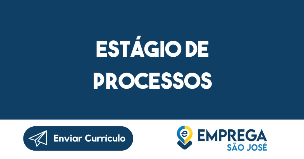 Estágio de Processos 1