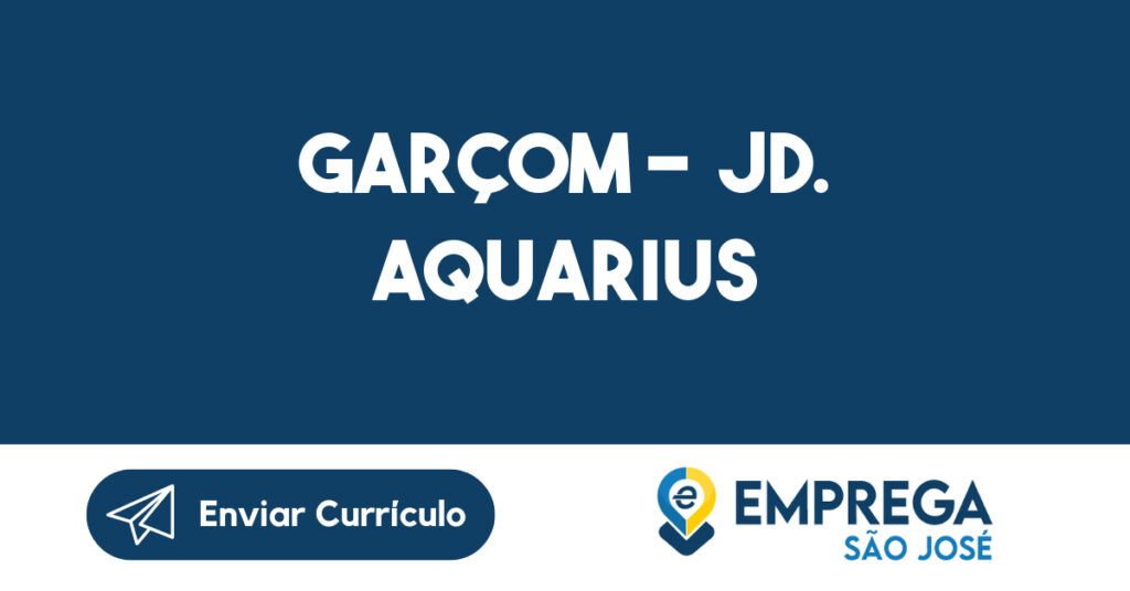 GARÇOM - JD. AQUARIUS 1