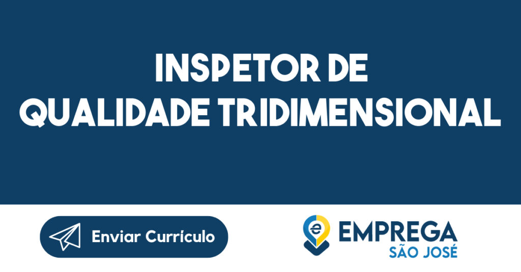 Inspetor de Qualidade Tridimensional 1