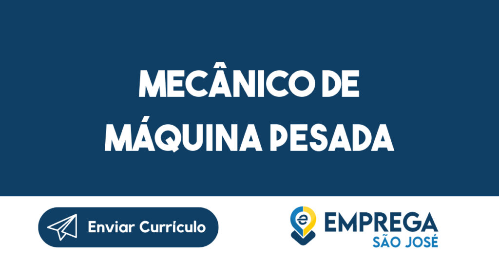 MECÂNICO DE MÁQUINA PESADA 1