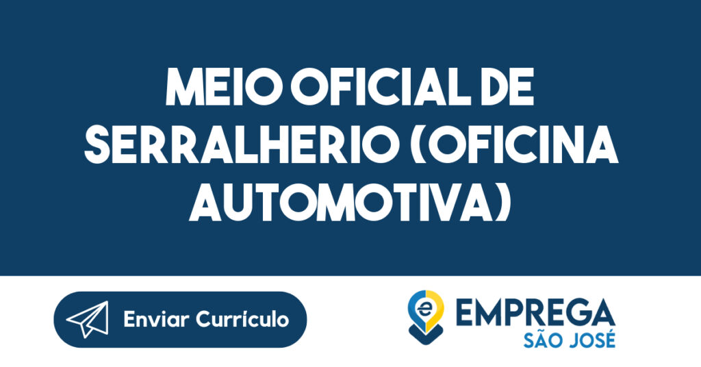 Meio Oficial de Serralherio (Oficina Automotiva) 1