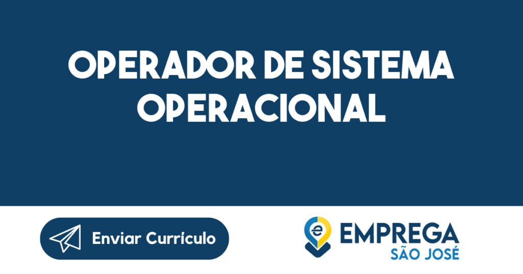 Operador de Sistema Operacional 1